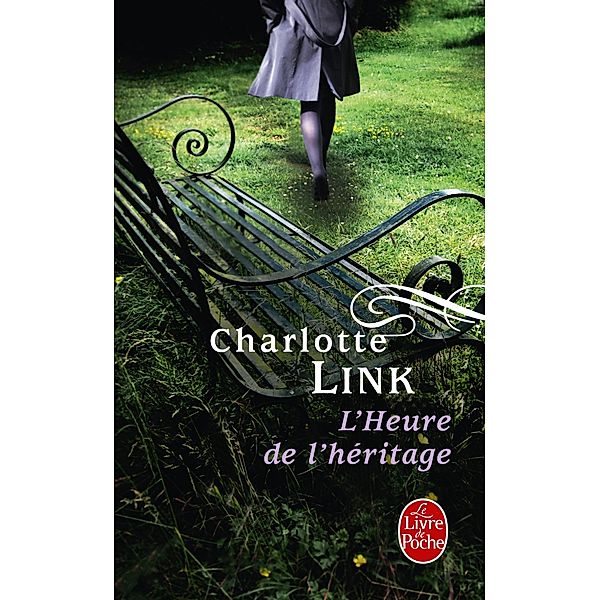 L'Heure de l'héritage (Le Temps des orages, Tome 3) / Littérature, Charlotte Link