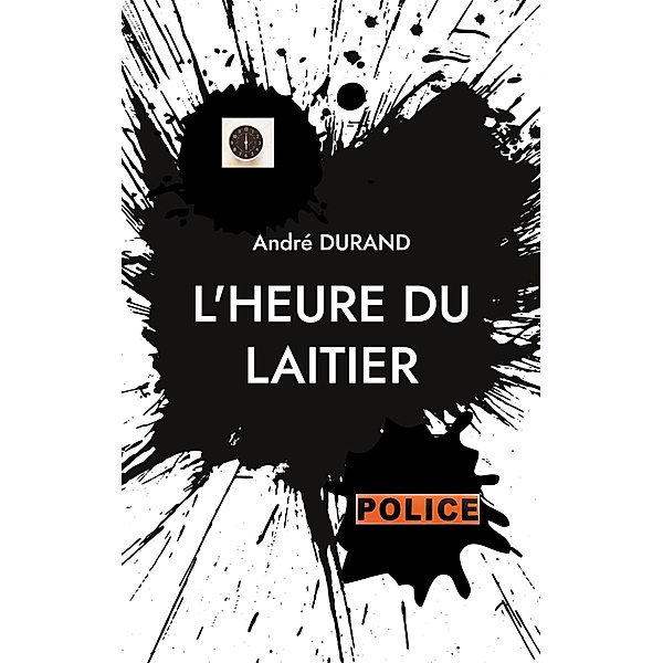 L'heure du laitier, André Durand