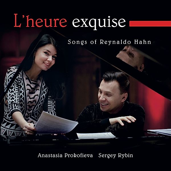 L'Heure Exquise, Anastasia Prokofieva, Sergey Rybin