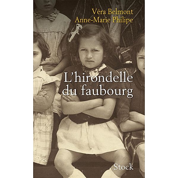 L'hirondelle du faubourg / Essais - Documents, Véra Belmont, Anne-Marie Philipe