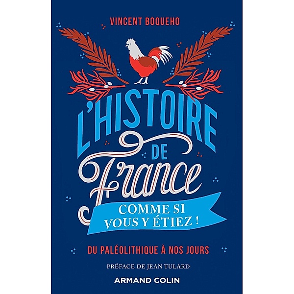 L'Histoire de France comme si vous y étiez ! / Histoire, Vincent Boqueho