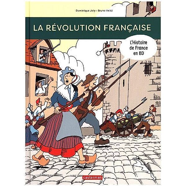 L'Histoire de France en BD / La Révolution francaise, Dominique Joly, Bruno Heitz