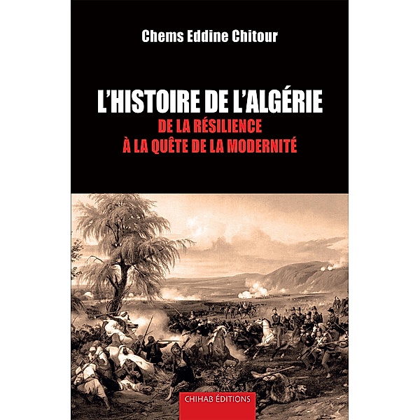 L'Histoire de l'Algérie, Chems Eddine Chitour