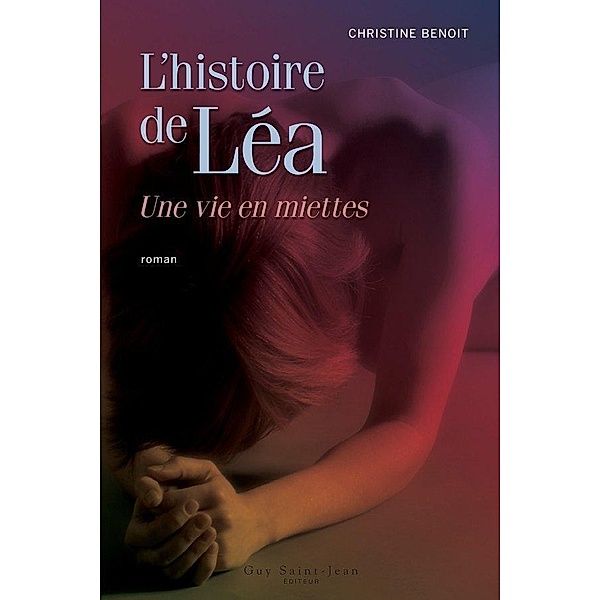 L'histoire de Lea, Benoit Christine Benoit