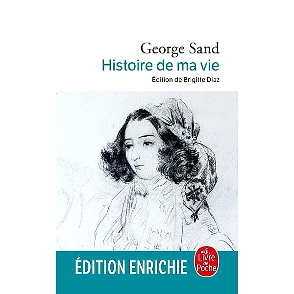 L'Histoire de ma vie / Classiques, George Sand
