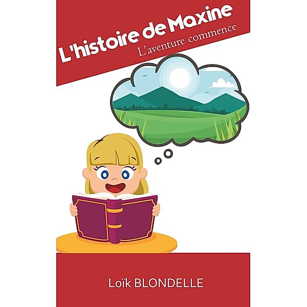 L'histoire de Maxine, Loik Blondelle