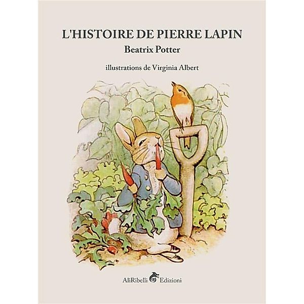 L'histoire de Pierre Lapin, Beatrix Potter