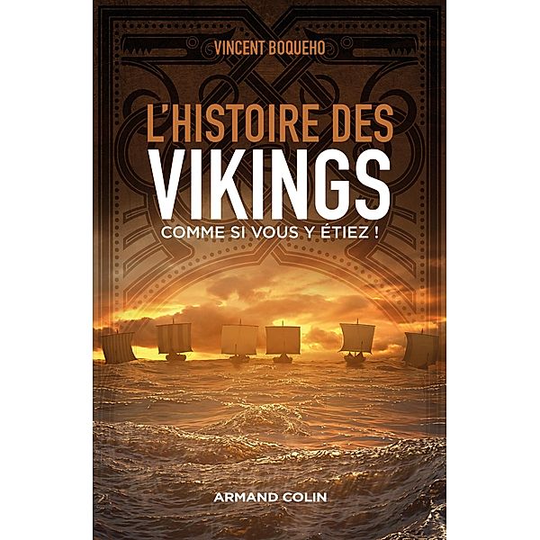 L'histoire des Vikings comme si vous y étiez ! / Hors Collection, Vincent Boqueho
