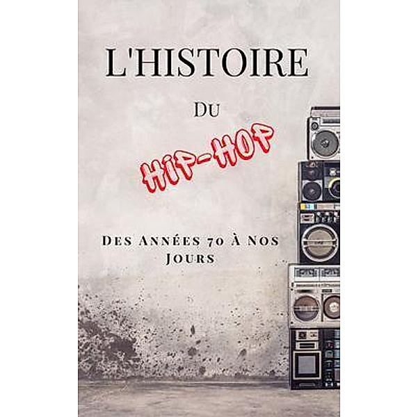 L'Histoire Du Hip-Hop, Jean Kulasecq