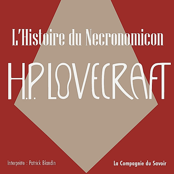 L'histoire du Necronomicon, Howard Phillips Lovecraft