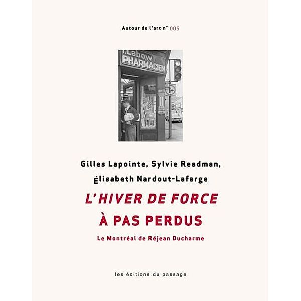 L'hiver de force a pas perdus, Gilles Lapointe, Sylvie Readman