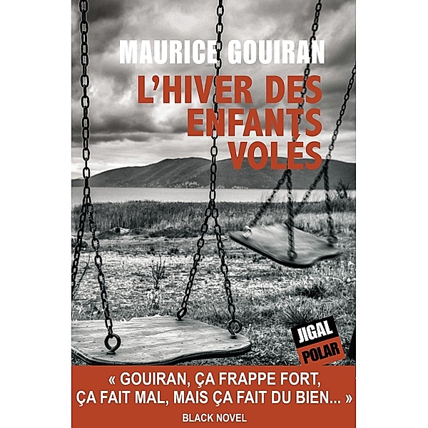 L'hiver des enfants volés / Les enquêtes de Clovis Narigou Bd.7, Maurice Gouiran