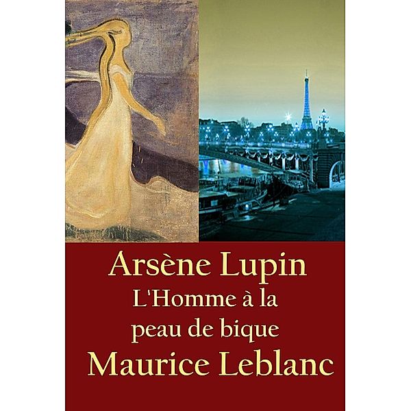 L'Homme à la peau de bique, Maurice Leblanc