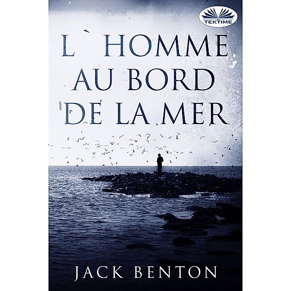 L'Homme Au Bord De La Mer, Jack Benton