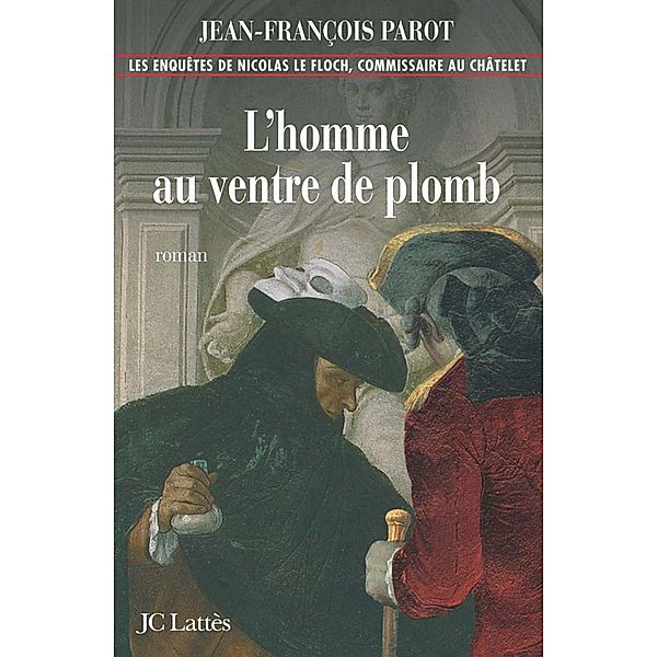 L'homme au ventre de plomb : N°2 / Nicolas Le Floch Bd.2, Jean-François Parot