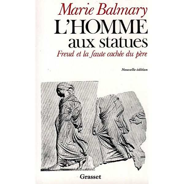L'homme aux statues / essai français, Marie Balmary