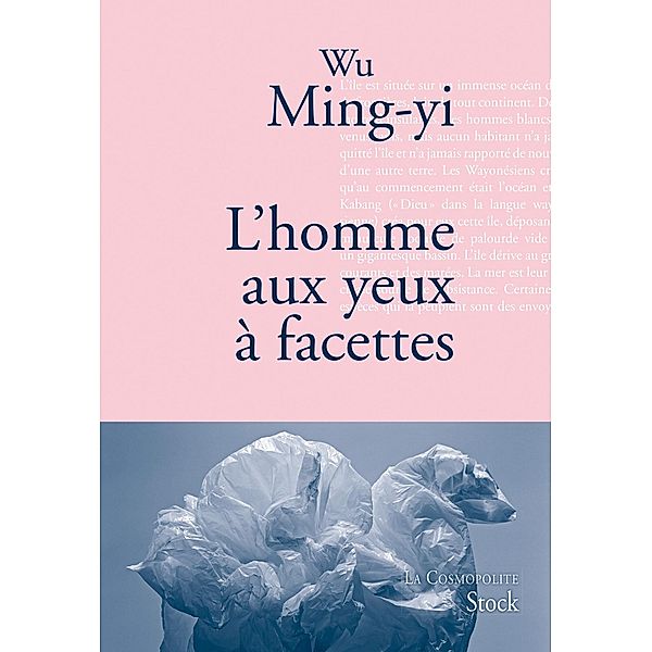 L'homme aux yeux à facettes / La cosmopolite, Wu Ming-Yi