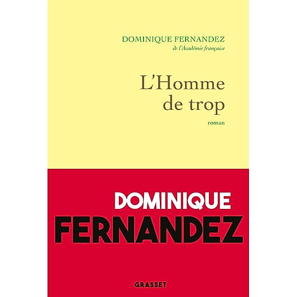 L'homme de trop / Littérature Française, Dominique Fernandez