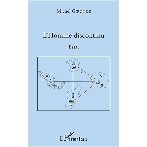 L'Homme discontinu, Gironde Michel Gironde