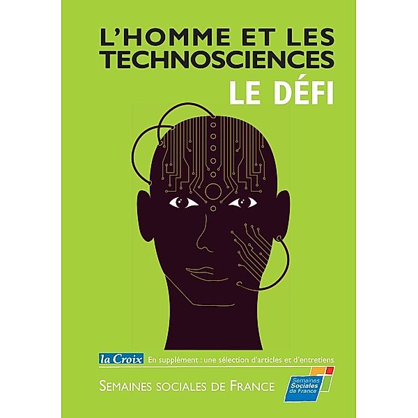 L'Homme et les Technosciences, le Défi, (Ssf) Semaines sociales de France