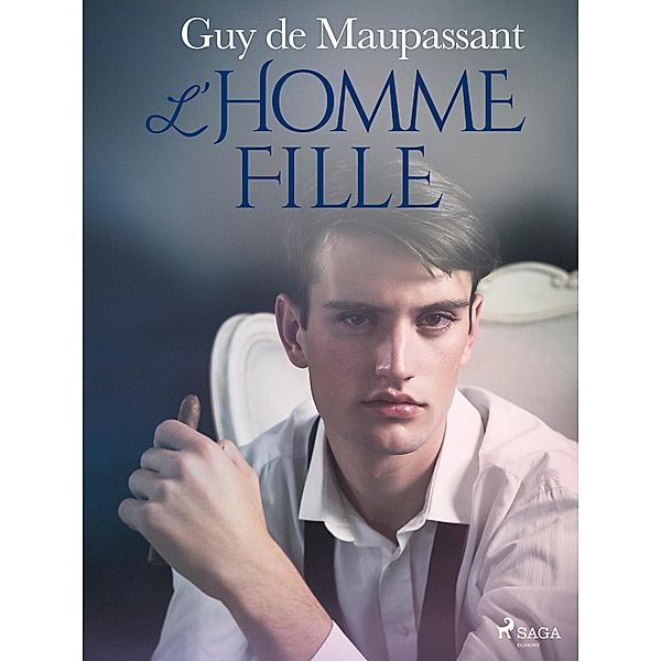 L'Homme-fille / Grands Classiques, Guy de Maupassant