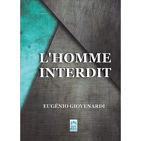 L'HOMME INTERDIT, Eugênio Giovenardi