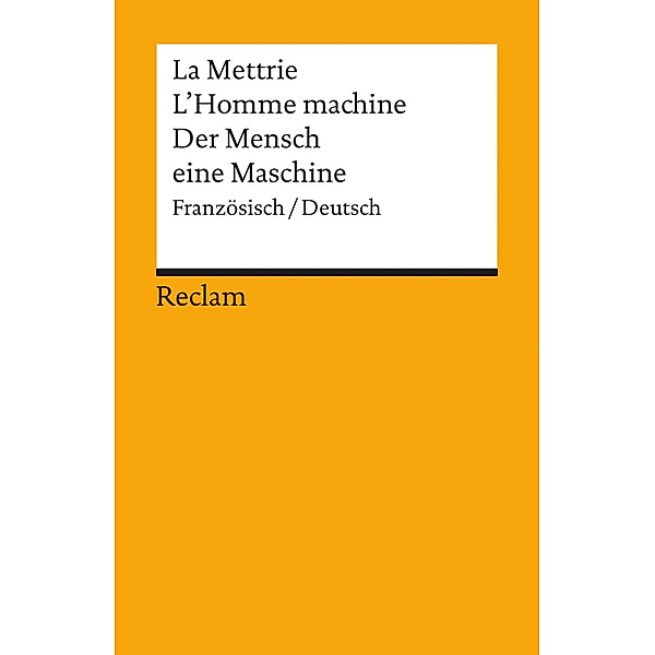 L'Homme Machine / Der Mensch eine Maschine, Julien Offray de La Mettrie