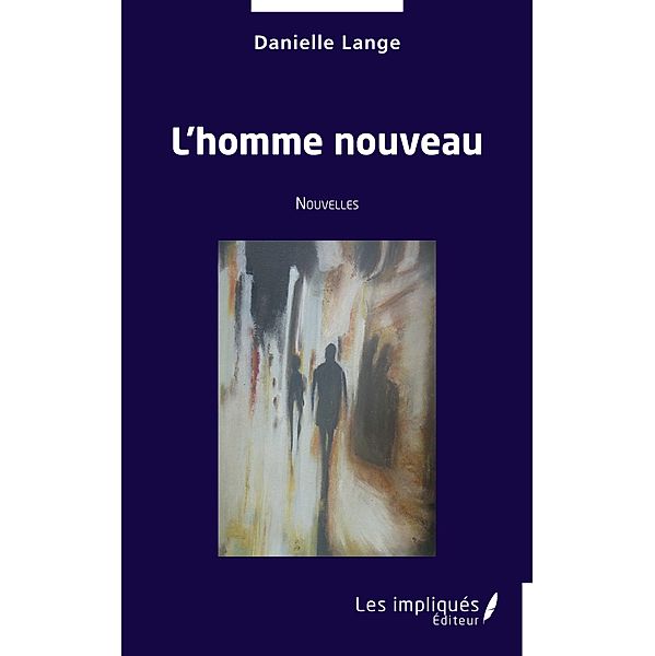 L'homme nouveau, Lange