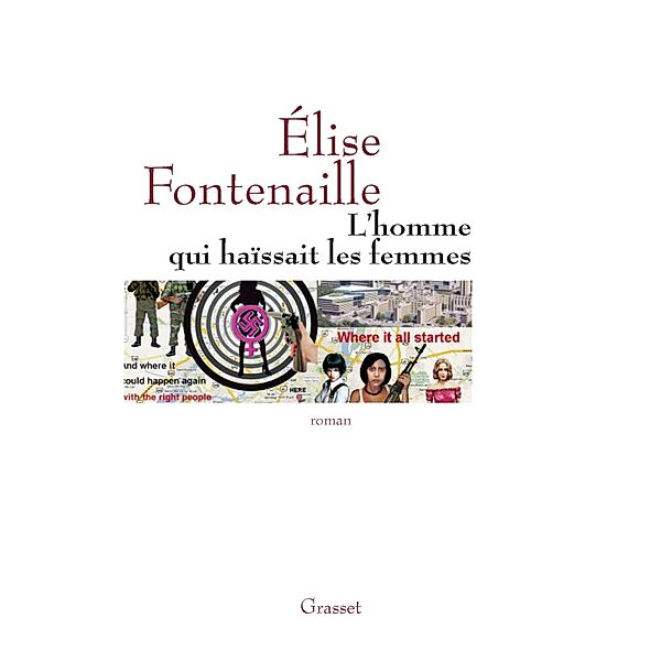 L'homme qui haïssait les femmes / Littérature Française, Elise Fontenaille