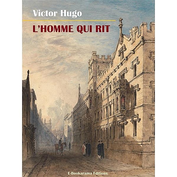 L'Homme qui rit, Victor Hugo