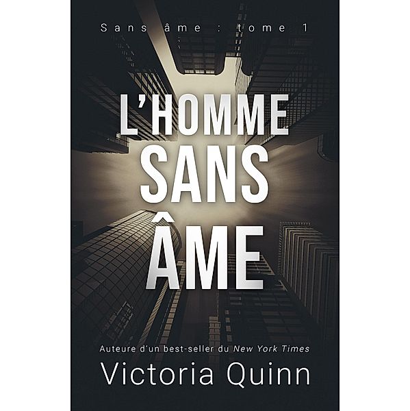 L'homme sans âme / Sans âme, Victoria Quinn