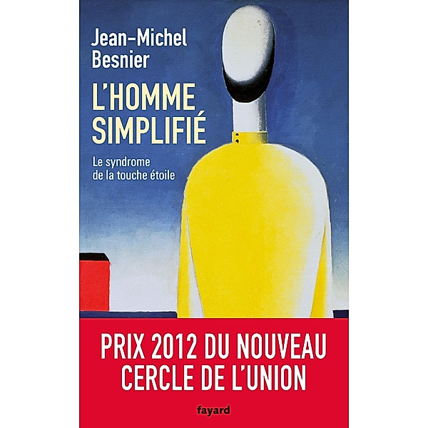 L'Homme simplifié / Essais, Jean-Michel Besnier
