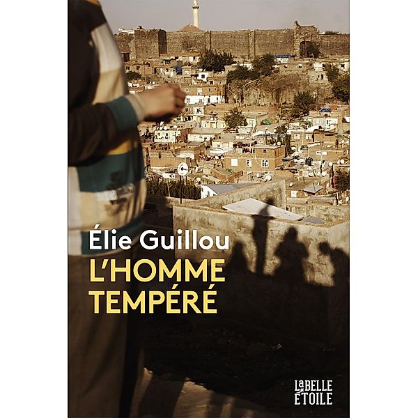 L'homme tempéré / La Belle Etoile, Elie Guillou