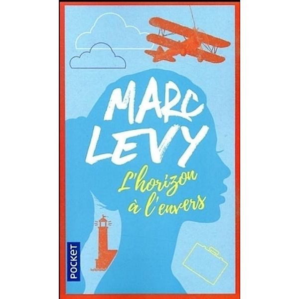 L'horizon à l'envers, Marc Levy
