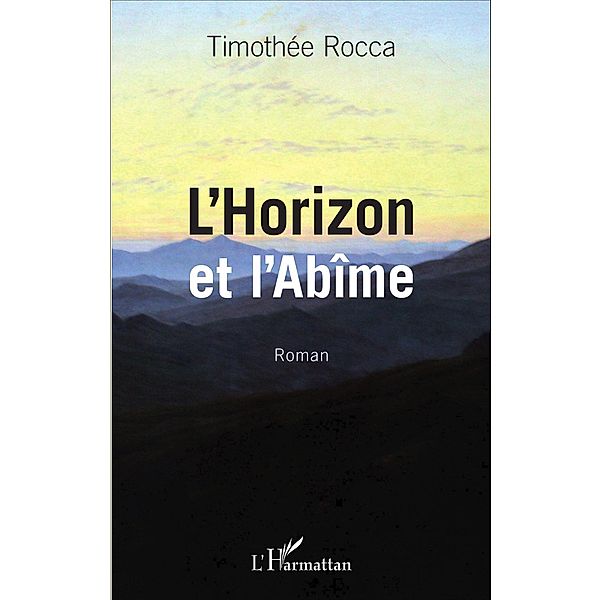 L'Horizon et l'Abîme, Rocca Timothee Rocca