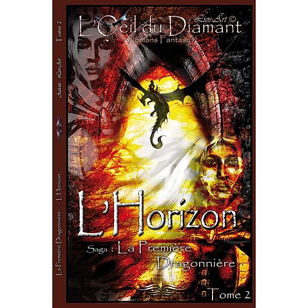 L'Horizon: La Première Dragonnière (L'Oeil Du Diamant t. 2) / L'Oeil Du Diamant, Lios-Art (Aka L. Bourgeois)