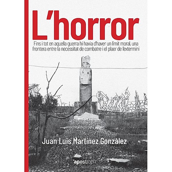 L'horror / Apostroph Narrativa, Juan Luis Martínez González