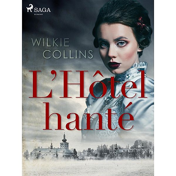 L'Hôtel hanté / World Classics, Wilkie Collins