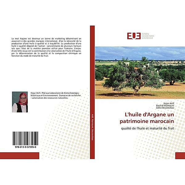 L'huile d'Argane un patrimoine marocain, Hajar Atifi, Rachid Mamouni, Zakia Bouzoubaâ