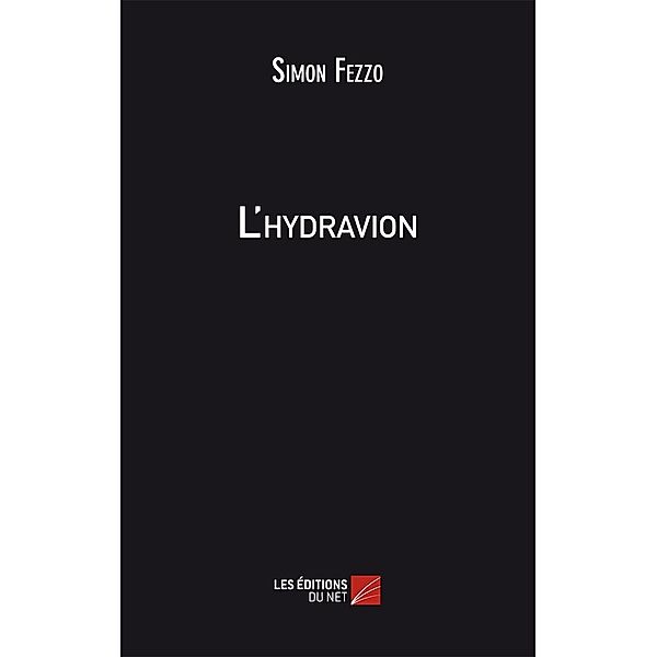L'hydravion / Les Editions du Net, Fezzo Simon Fezzo