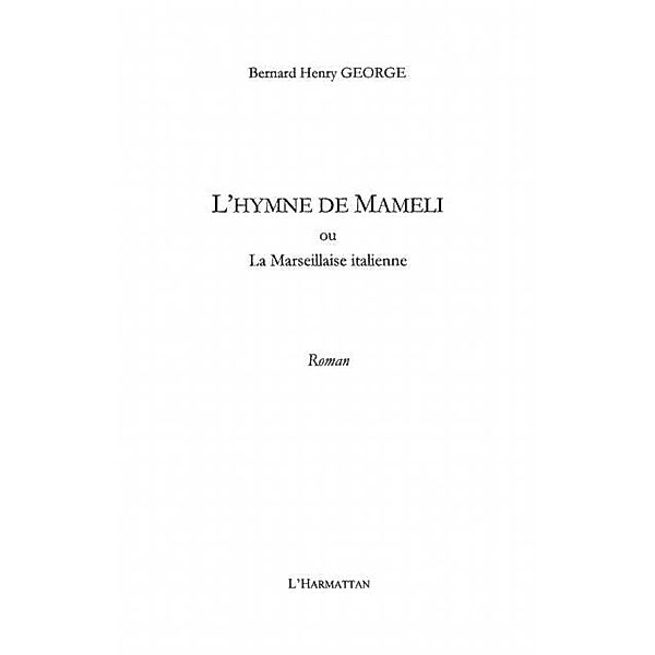 L'HYMNE DE MAMELI / Hors-collection, Bernard Henry George