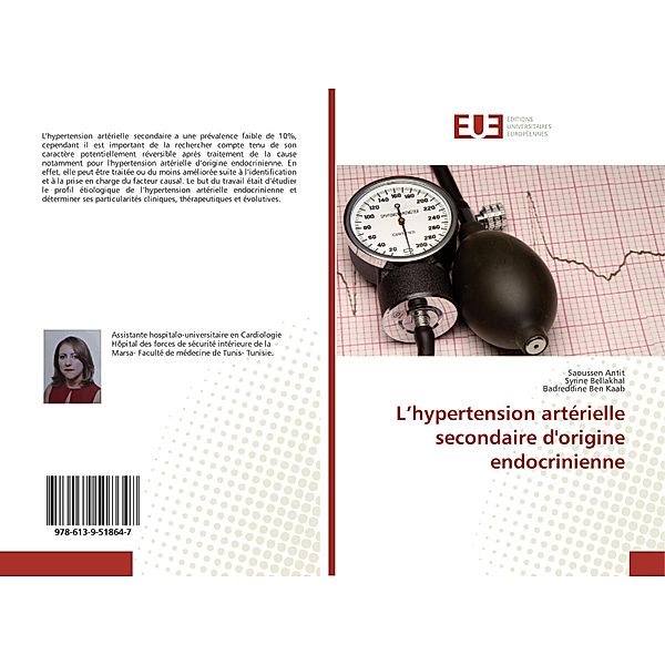 L'hypertension artérielle secondaire d'origine endocrinienne, Saoussen Antit, Syrine Bellakhal, Badreddine Ben Kaab