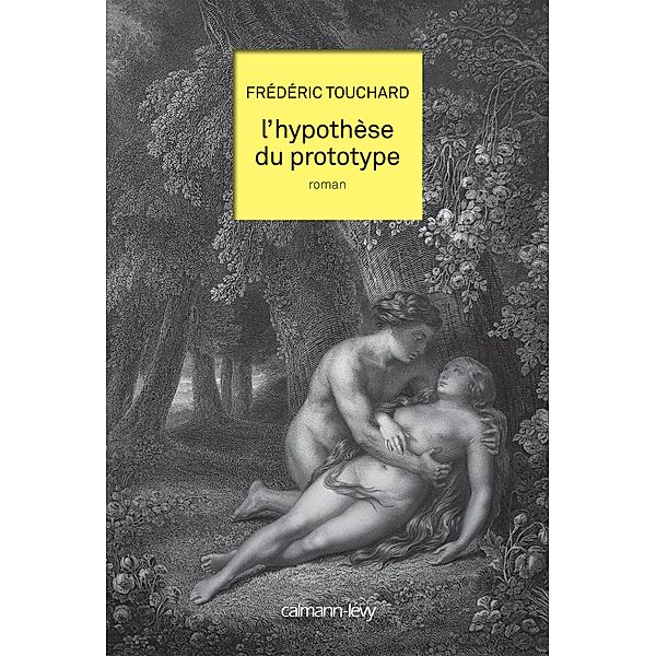 L'Hypothèse du prototype / Littérature Française, Frédéric Touchard