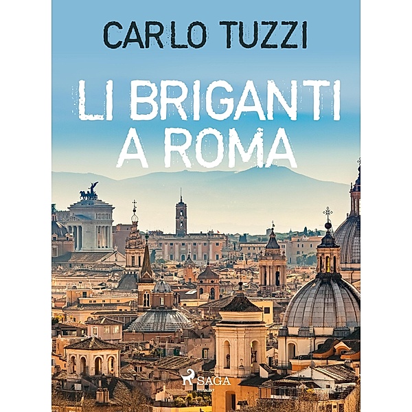 Li briganti a Roma, Carlo Tuzzi