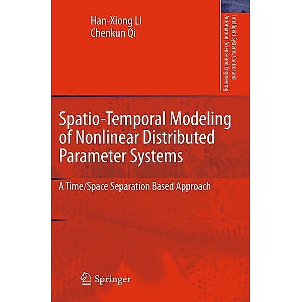 Li, H: Spatio-Temporal Modeling of Nonlinear Distributed, Han-Xiong Li, Chenkun Qi