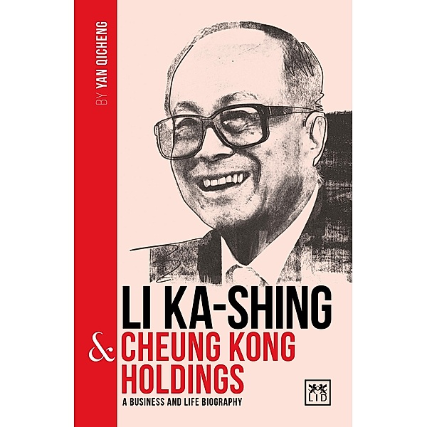 LI KA-SHING & CHEUNG KONG HOLDINGS / LID Publishing Limited, Yan Qicheng