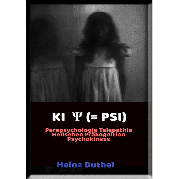 LI ¿ = PSI Parapsychologie, Heinz Duthel