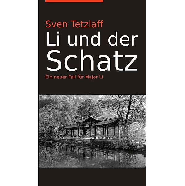 Li und der Schatz / Major Li Bd.1, Sven Tetzlaff