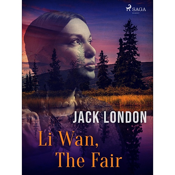 Li Wan, The Fair / Children of the Frost Bd.9, Jack London