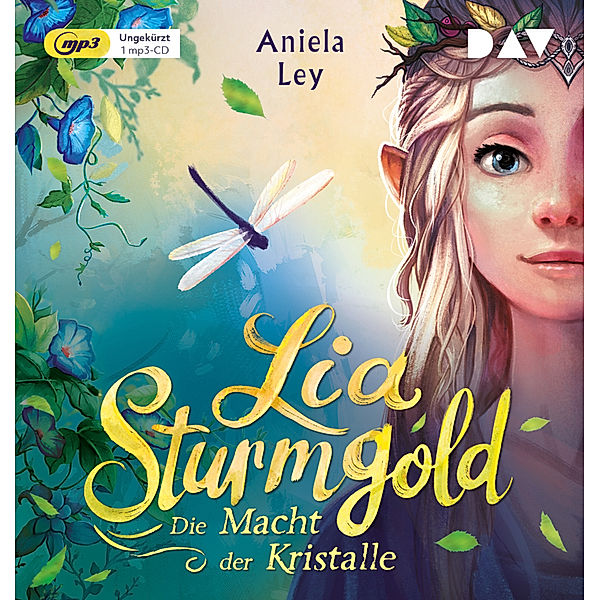 Lia Sturmgold - 1 - Die Macht der Kristalle, Aniela Ley